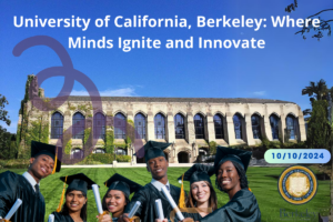 University of California, Berkeley: Where Minds Ignite and Innovate
